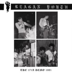 Reagan Youth - The 171A Demo 1981 in der Gruppe UNSERE TIPPS / Freitagsveröffentlichungen / Fredag Den 1:a Mars 2024 bei Bengans Skivbutik AB (5517324)