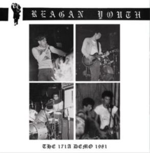 Reagan Youth - The 171A Demo 1981 in der Gruppe UNSERE TIPPS / Freitagsveröffentlichungen / Fredag Den 1:a Mars 2024 bei Bengans Skivbutik AB (5517331)