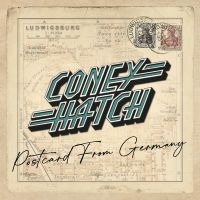 Coney Hatch - Postcard From Germany in der Gruppe CD / Pop-Rock bei Bengans Skivbutik AB (5517364)