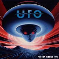 Ufo - Too Hot In Tokyo 1994 in der Gruppe CD bei Bengans Skivbutik AB (5517386)