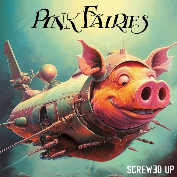 The Pink Fairies - Screwed Up in der Gruppe CD / Pop-Rock bei Bengans Skivbutik AB (5517390)