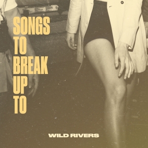 Wild Rivers - Songs To Break Up To in der Gruppe VINYL / World Music bei Bengans Skivbutik AB (5517654)