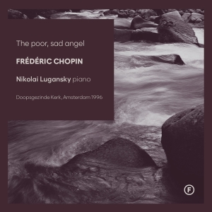 Nikolai Lugansky - The Poor, Sad Angel in der Gruppe Kommande produkter - 10 procent bei Bengans Skivbutik AB (5517666)
