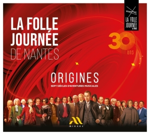V/A - La Folle Journée De Nantes: Origines (30 Ans, Sept Siècles D'aventures Musicales) in der Gruppe UNSERE TIPPS / Freitagsveröffentlichungen / Fredag Den 9:e Februari 2024 bei Bengans Skivbutik AB (5517677)