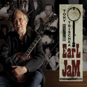 Trischka Tony - Earl Jam in der Gruppe UNSERE TIPPS / Freitagsveröffentlichungen / Fredag den 7:e Juni 2024 bei Bengans Skivbutik AB (5517725)