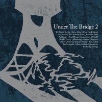 Various Artists - Under The Bridge 2 in der Gruppe Kommande produkter - 10 procent bei Bengans Skivbutik AB (5517793)