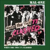 Mal-One - When The Two 77?S Clashed in der Gruppe VINYL / Pop-Rock bei Bengans Skivbutik AB (5517801)