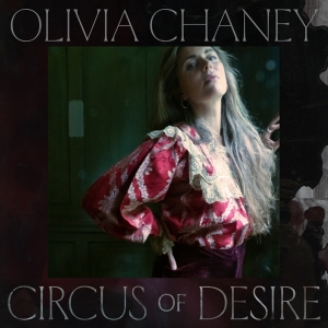 Olivia Chaney - Circus Of Desire in der Gruppe Kommande produkter - 10 procent bei Bengans Skivbutik AB (5517847)