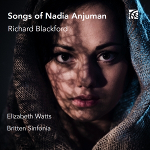 Richard Blackford - Songs Of Nadia Anjuman in der Gruppe CD / Klassiskt bei Bengans Skivbutik AB (5517944)