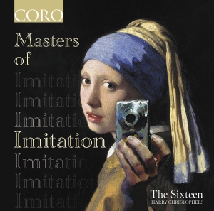 The Sixteen Harry Christophers - Masters Of Imitation in der Gruppe CD / Klassiskt bei Bengans Skivbutik AB (5517955)