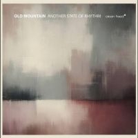 Old Mountain - Another State Of Rhythm in der Gruppe UNSERE TIPPS / Freitagsveröffentlichungen / Fredag den 2:e Februari 2024 bei Bengans Skivbutik AB (5518055)