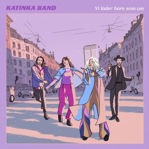 Katinka Band - Vi Lader Bare Som Om in der Gruppe Kommande produkter - 10 procent bei Bengans Skivbutik AB (5518073)