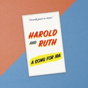 Harold & Ruth - A Song For Ira in der Gruppe Kommande produkter - 10 procent bei Bengans Skivbutik AB (5518316)