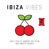 Various Artists - Ibiza Vibes - Chilly Beats, Ambient in der Gruppe CD bei Bengans Skivbutik AB (5518340)