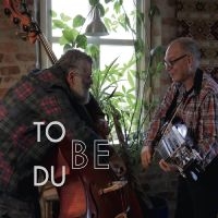 Dubé Sébastien Torbjörn Näsbom - To Be Du in der Gruppe CD bei Bengans Skivbutik AB (5518353)