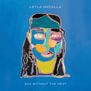 Leyla Mccalla - Sun Without The Heat in der Gruppe Kommande produkter - 10 procent bei Bengans Skivbutik AB (5518365)