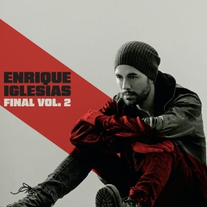 Iglesias Enrique - Final (Vol.2) in der Gruppe CD / World Music bei Bengans Skivbutik AB (5518381)