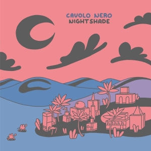 Cavolo Nero - Nightshade in der Gruppe UNSERE TIPPS / Freitagsveröffentlichungen / Fredag Den 23:e Februari 2024 bei Bengans Skivbutik AB (5518385)