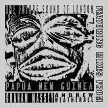 The Future Sound Of London - Papua New Guinea in der Gruppe Labels /  bei Bengans Skivbutik AB (5518538)
