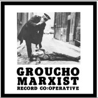 Various Artists - Groucho Marxist Record Co:Operative in der Gruppe UNSERE TIPPS / Freitagsveröffentlichungen / Fredag den 8:e Mars 2024 bei Bengans Skivbutik AB (5518618)