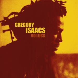 Gregory Isaacs - No Luck in der Gruppe UNSERE TIPPS / Freitagsveröffentlichungen / Fredag Den 1:a Mars 2024 bei Bengans Skivbutik AB (5518692)