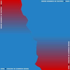 Dirk. - Cracks In Common Sense in der Gruppe CD / Dance-Techno bei Bengans Skivbutik AB (5518703)