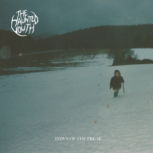 The Haunted Youth - Dawn Of The Freak in der Gruppe CD / Pop-Rock bei Bengans Skivbutik AB (5518716)