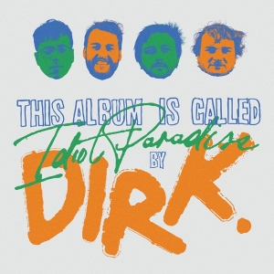 Dirk. - Idiot Paradise in der Gruppe CD bei Bengans Skivbutik AB (5518720)