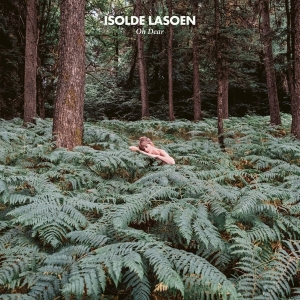 Isolde Lasoen - Oh Dear in der Gruppe CD / Pop-Rock bei Bengans Skivbutik AB (5518723)