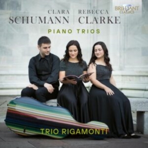 Trio Rigamonti - C. Schumann & Clarke: Piano Trios in der Gruppe CD / Klassiskt bei Bengans Skivbutik AB (5518770)