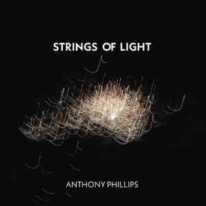 Anthony Phillips - Strings Of Light 2Cd Jewel Case Edi in der Gruppe MUSIK / Dual Disc / Pop-Rock bei Bengans Skivbutik AB (5518878)