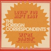 Foreign Correspondents The - Lovin' You Ain't Easy (Mystery Colo in der Gruppe Kommande produkter - 10 procent bei Bengans Skivbutik AB (5518980)
