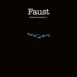 Faust - Momentaufnahme Iv in der Gruppe Kommande produkter - 10 procent bei Bengans Skivbutik AB (5519034)