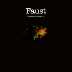 Faust - Momentaufnahme Iii in der Gruppe Kommande produkter - 10 procent bei Bengans Skivbutik AB (5519036)