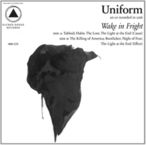 Uniform - Wake In Fright in der Gruppe Labels /  bei Bengans Skivbutik AB (5519110)