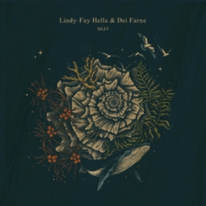 Hella Lindy-Fay & Dei Farne - Islet in der Gruppe UNSERE TIPPS / Freitagsveröffentlichungen / Fredag den 8:e Mars 2024 bei Bengans Skivbutik AB (5519157)