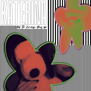 Katerina - Get To Know You in der Gruppe VINYL / Elektroniskt bei Bengans Skivbutik AB (5519233)