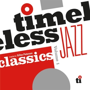 V/A - Timeless Jazz Classics Compiled By Gilles Peterson in der Gruppe UNSERE TIPPS / Record Store Day / RSD24 bei Bengans Skivbutik AB (5519509)