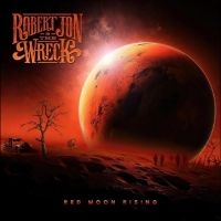 Jon Robert & The Wreck - Red Moon Rising in der Gruppe UNSERE TIPPS / Freitagsveröffentlichungen / Fredag den 28:e Juni 2024 bei Bengans Skivbutik AB (5519547)