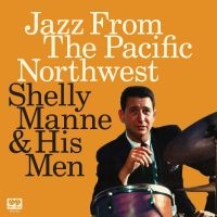 Manne Shelly - Jazz From The Pacific Northwest in der Gruppe UNSERE TIPPS / Record Store Day / RSD24 bei Bengans Skivbutik AB (5519679)