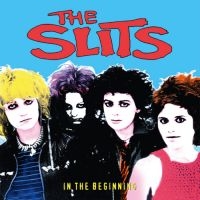 Slits The - In The Beginning (2 Lp Vinyl) in der Gruppe UNSERE TIPPS / Record Store Day / RSD24 bei Bengans Skivbutik AB (5519708)
