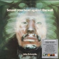 Entwistle John - Smash Your Head Against The Wall in der Gruppe Kommande produkter - 10 procent bei Bengans Skivbutik AB (5519728)