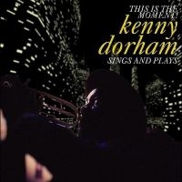 Dorham Kenny - This Is The Moment: Sings And Plays in der Gruppe UNSERE TIPPS / Record Store Day / RSD24 bei Bengans Skivbutik AB (5519735)