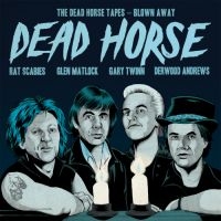 Dead Horse - Dead Horse Tapes - Blown Away (Viny in der Gruppe BÜCHER / Tidning / K-Pop bei Bengans Skivbutik AB (5519817)