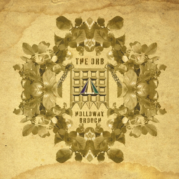 Orb The - The Holloway Brooch (An Ambient Exc in der Gruppe VINYL / Bestseller bei Bengans Skivbutik AB (5519834)