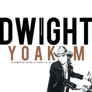 Dwight Yoakam - The Beginning And Then Some Albums Of in der Gruppe UNSERE TIPPS / Record Store Day / RSD24 bei Bengans Skivbutik AB (5519945)