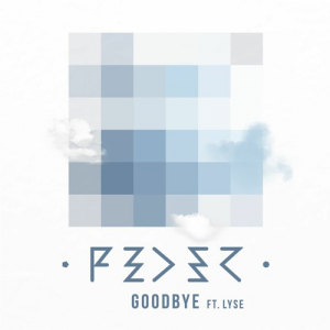 Feder - Goodbye (Feat. Lyse) in der Gruppe UNSERE TIPPS / Record Store Day / RSD24 bei Bengans Skivbutik AB (5519950)