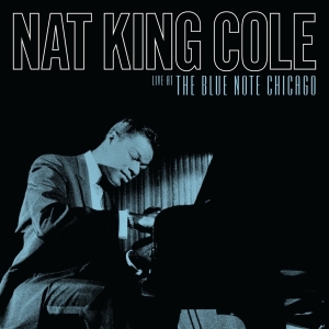 Cole,Nat King - Live At The Blue Note Chicago (180G/2Lp) (Rsd) - IMPORT in der Gruppe UNSERE TIPPS / Record Store Day / RSD24-Ams bei Bengans Skivbutik AB (5520018)