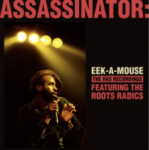 Eek-A-Mouse - Assassinator (Transparent Green Vinyl) (Rsd) - IMPORT in der Gruppe Korr_grupp /  bei Bengans Skivbutik AB (5520035)