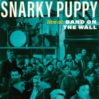 Snarky Puppy - Live At Band On The Wall (Rsd) - IMPORT in der Gruppe UNSERE TIPPS / Record Store Day / RSD 2013-2024 bei Bengans Skivbutik AB (5520114)